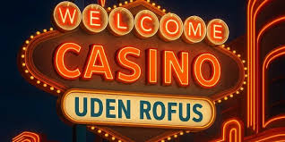 Online Casinoer uden om ROFUS Få adgang til spænding og underholdning