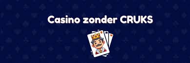 Ontdek Casino's Zonder CRUKS Veilig Spelen en Optimaal Genieten
