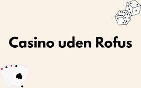 Fordele og Ulemper ved Gambling Uden Rufus