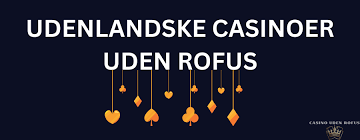 Nye Casino Uden ROFUS En Guide til Ansvarligt Gambling